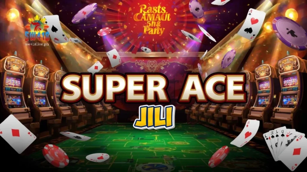 Super Ace jili ng SW418: Slots at Sabong Guide