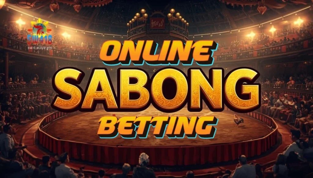 Online Sabong Betting ng SW418: Full Guide