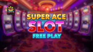 Super Ace slot free play ng SW418: Guide at Tips
